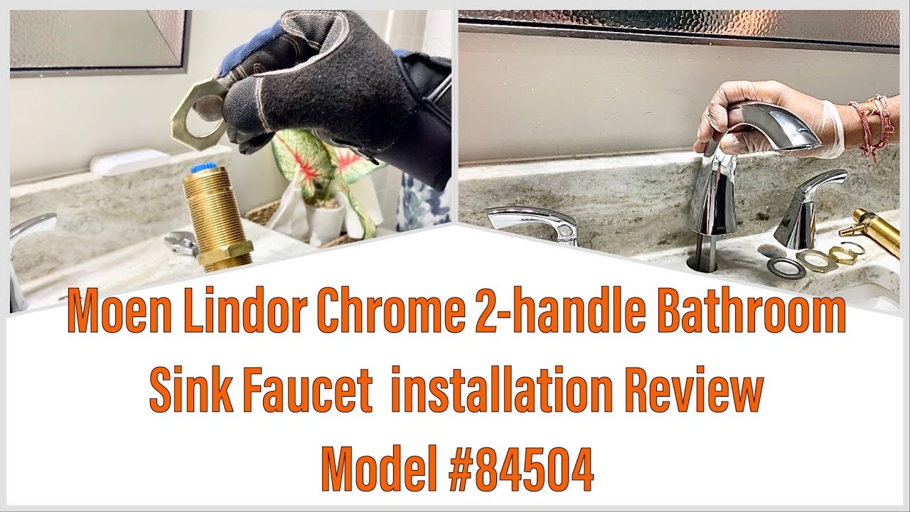 Moen Lindor Chrome 2-handle Bathroom Sink Faucet  installation Review Model #84504