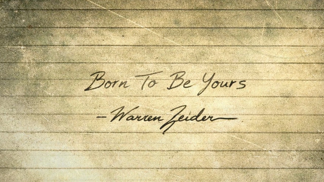 Warren Zeiders - Born To Be Yours (Official Lyric Video)