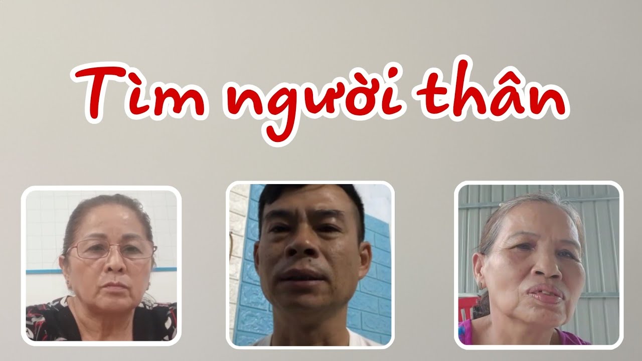 ( 880 ) Nghe nói Mẹ là sinh viên lỡ duyên nên đành... 3 trường hợp tìm người thân. Mong CĐ giúp đỡ