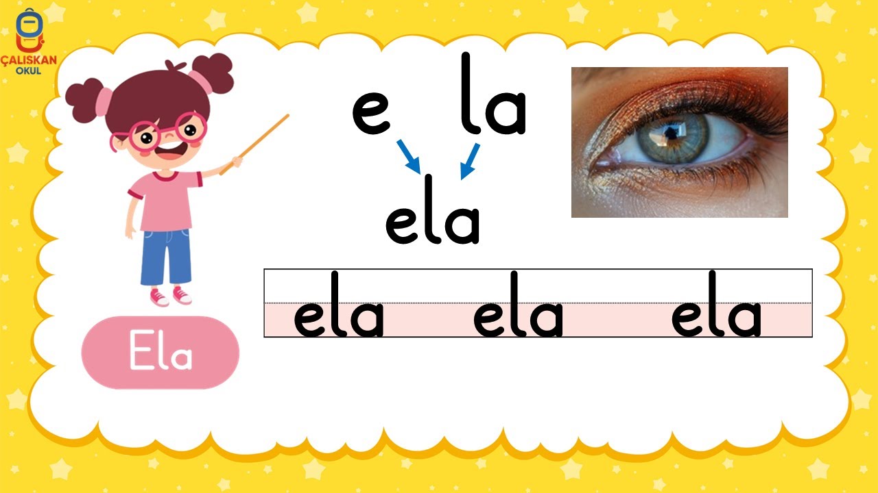ela, Ela Kelimesi Okuma Çalışması - Yeni Müfredat Okuma Yazma Öğretimi