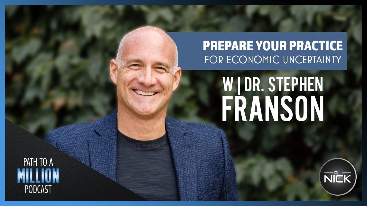 Chiropractic Business Strategy During Recession Bulletproofing Your Practice w/ Dr. Stephen Franson