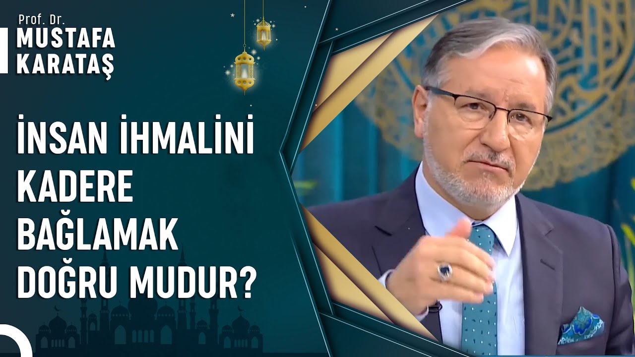 İslam'da Kaza ve Kader Ne Demektir?  | Prof. Dr. Mustafa Karataş ile Muhabbet Kapısı