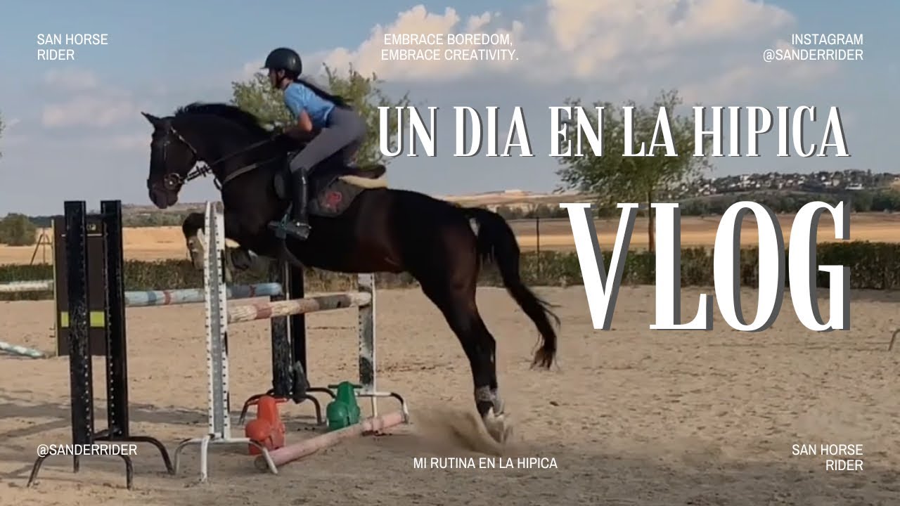 Un día en la hípica!! | VLOG 🐎✨