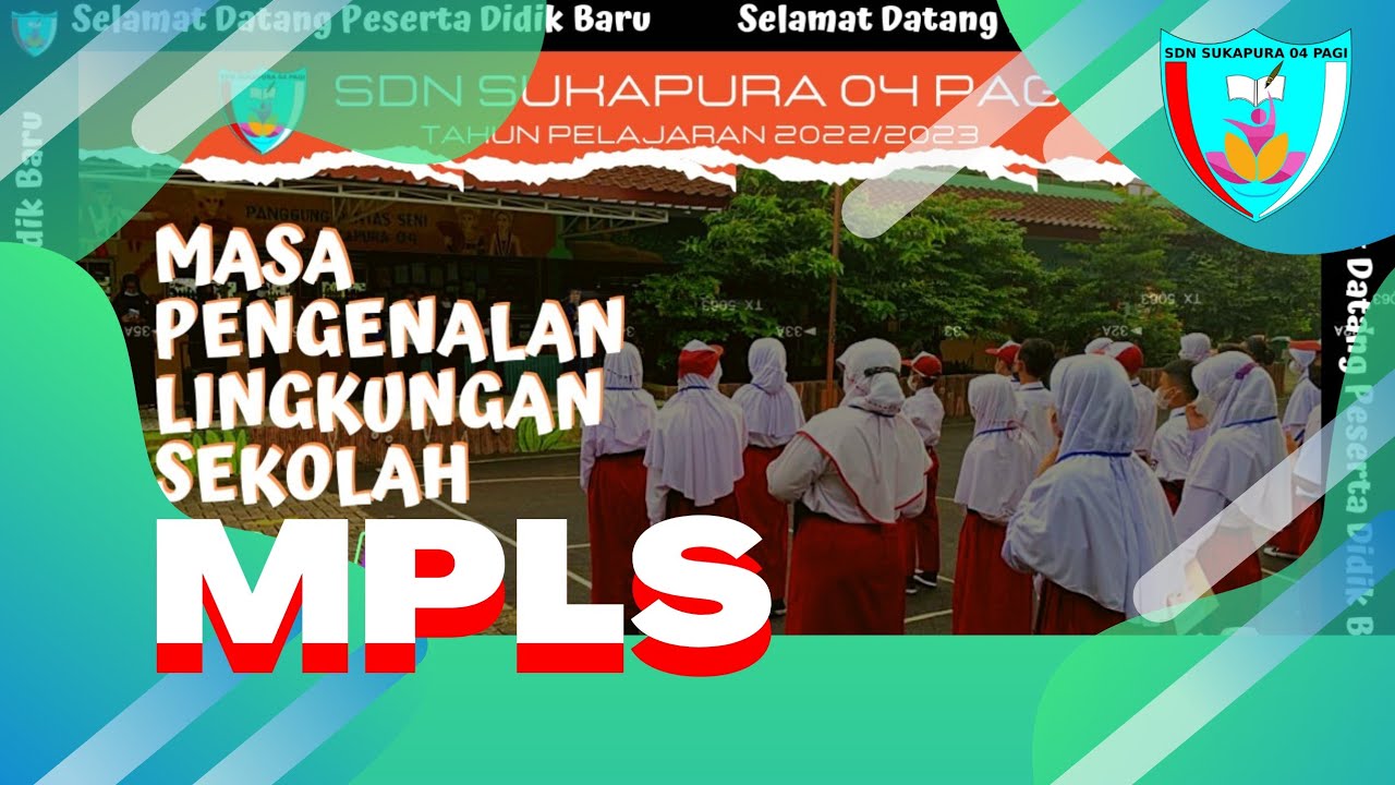 🔴 HEBAT!!! | PROFIL SEKOLAH | MPLS (Masa Pengenalan Lingkungan Sekolah) Tahun Pelajaran 2022/2023