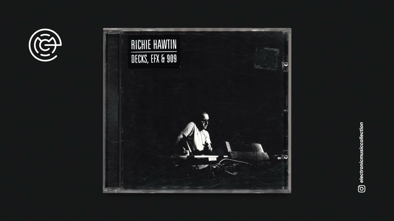 Richie Hawtin - Decks, EFX & 909 (1999)