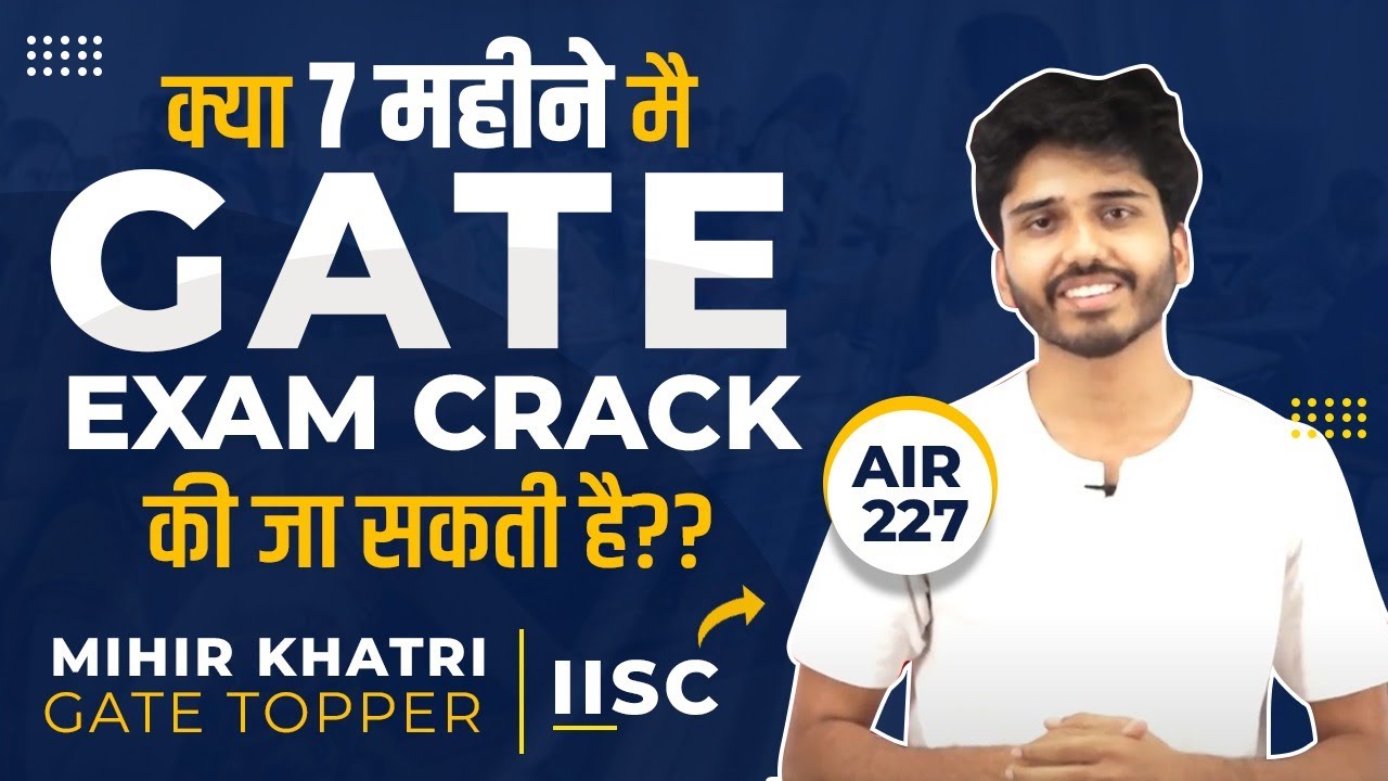 क्या 7 महीने में Gate Exam Crack की जा सकती है ?  | 7 Months Preparation Strategy  | Gate at Zeal