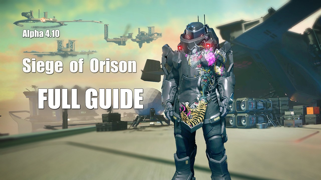 Star Citizen - Siege of Orison - Quick Start And Full Guide