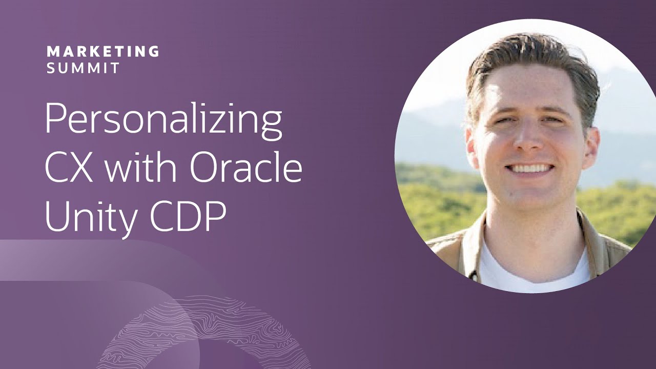 Персонализация взаимодействия с клиентами с помощью Oracle Unity Customer Data Platform | CloudWo...