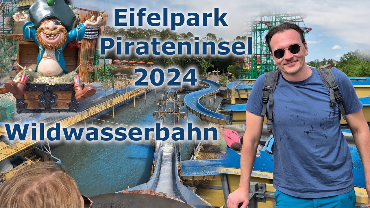 [ONRIDE] [Eifelpark] Wildwasserbahn Pirateninsel 2024