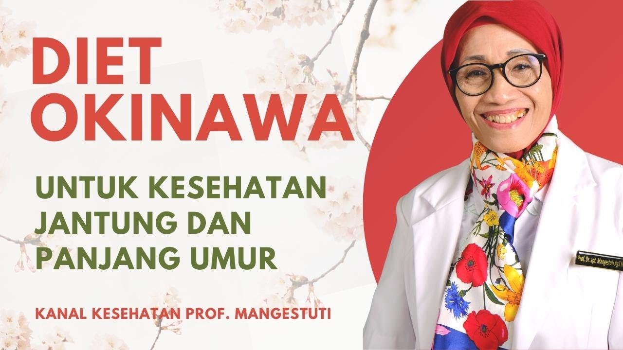 Diet Okinawa Untuk Kesehatan Jantung dan Panjang Umur #dietokinawa