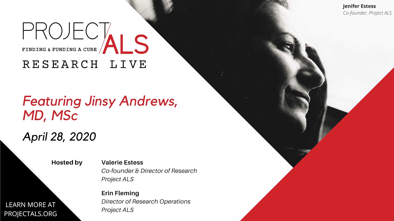 Project ALS Research Live with Jinsy Andrews, MD, MSc