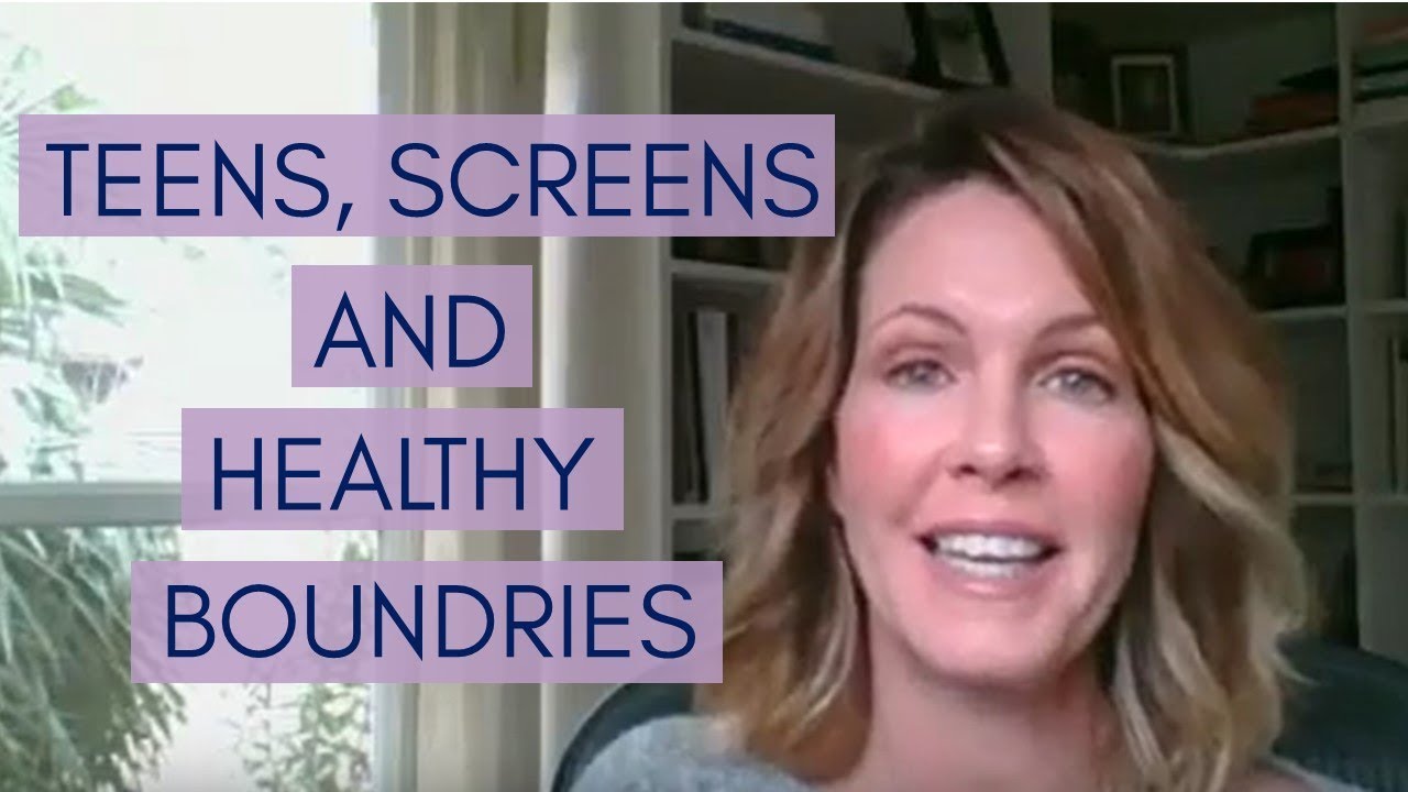 Teens, Screens & Healthy Boundaries