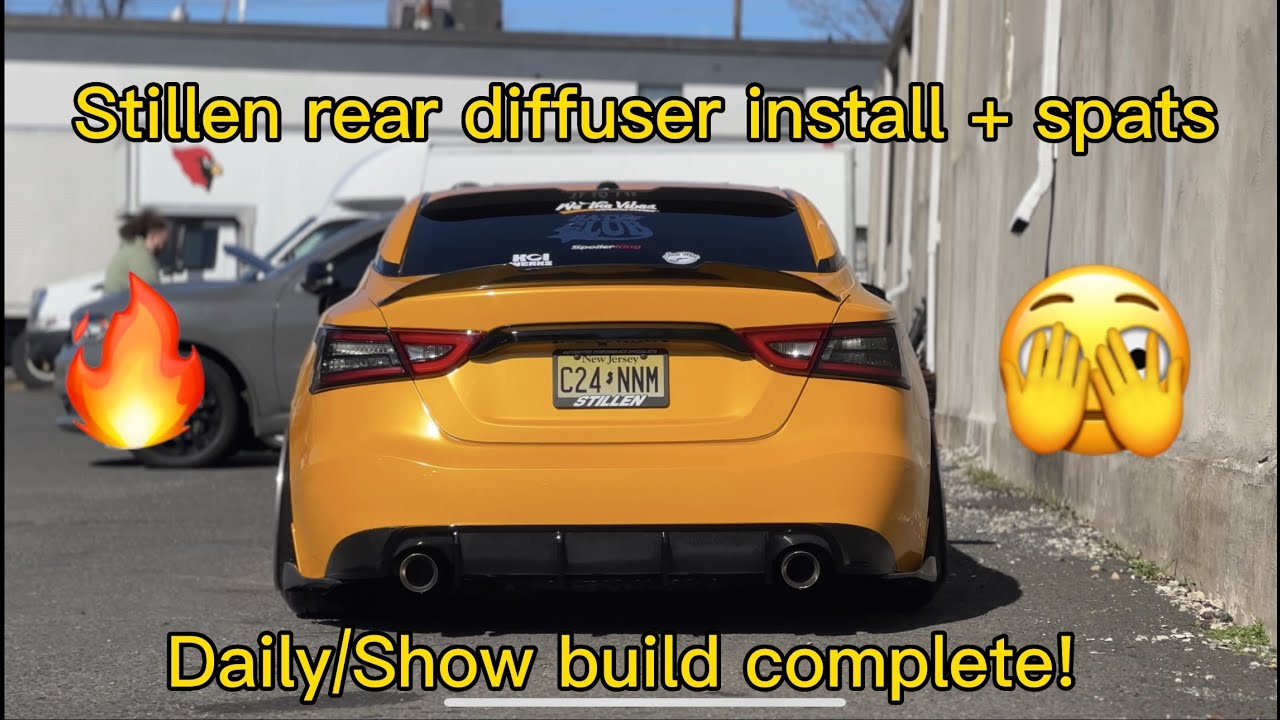 STIILEN REAR DIFFUSER INSTALL + SPATS ON MY 8TH GEN MAXIMA!!! V2 (SHOW/DAILY BUILD SERIES PT 7)