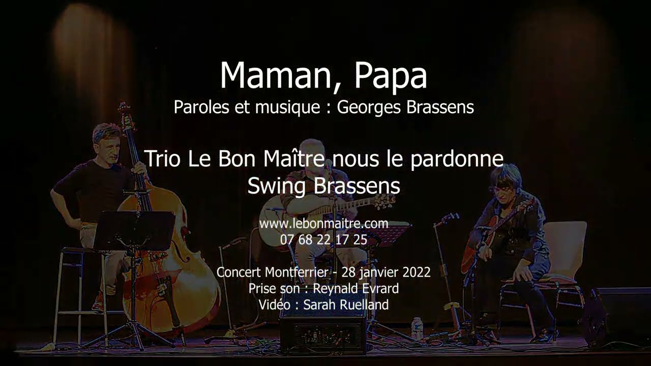 Maman, Papa - Le Bon Maître (nous le pardonne) swing Brassens