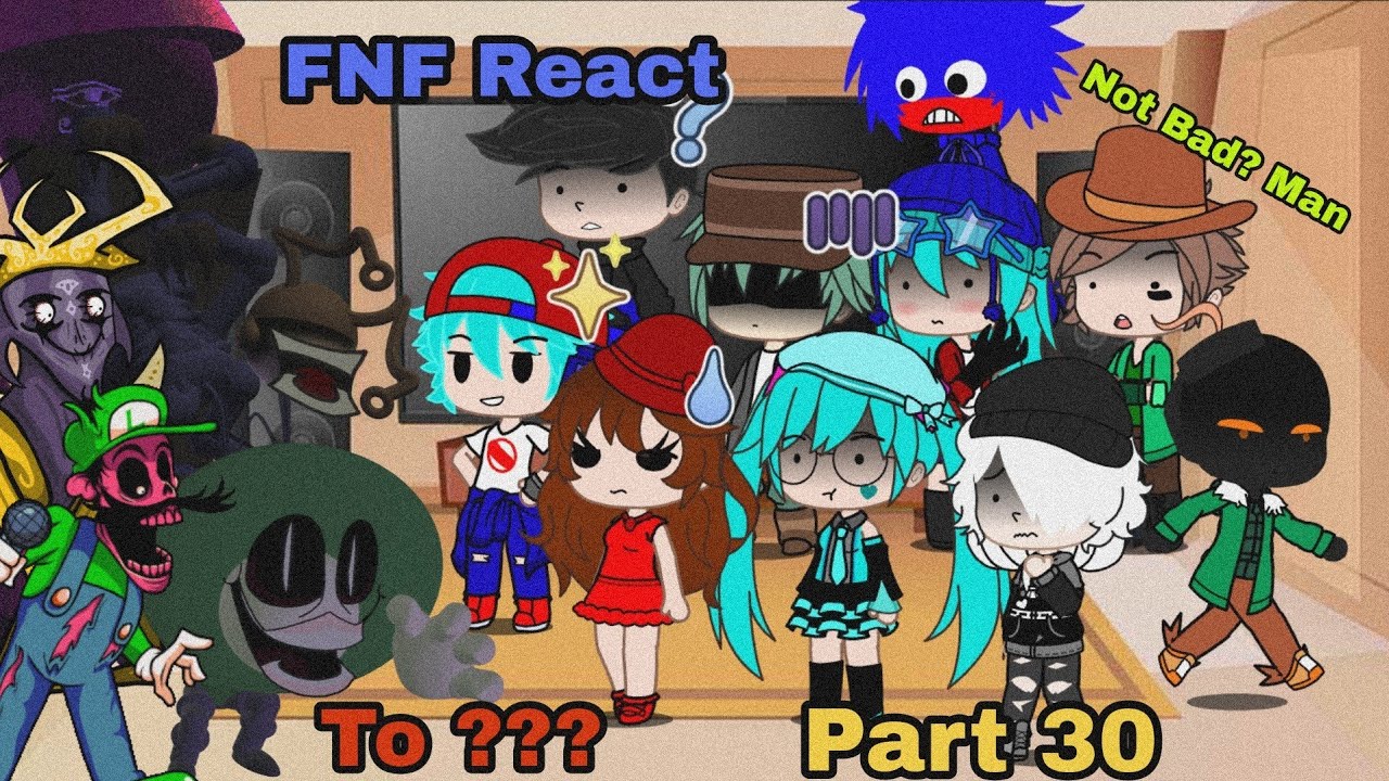 FNF React To I Hate You Everyone Sings It Deformation, Stare And Delirium Song | GC | Part 30