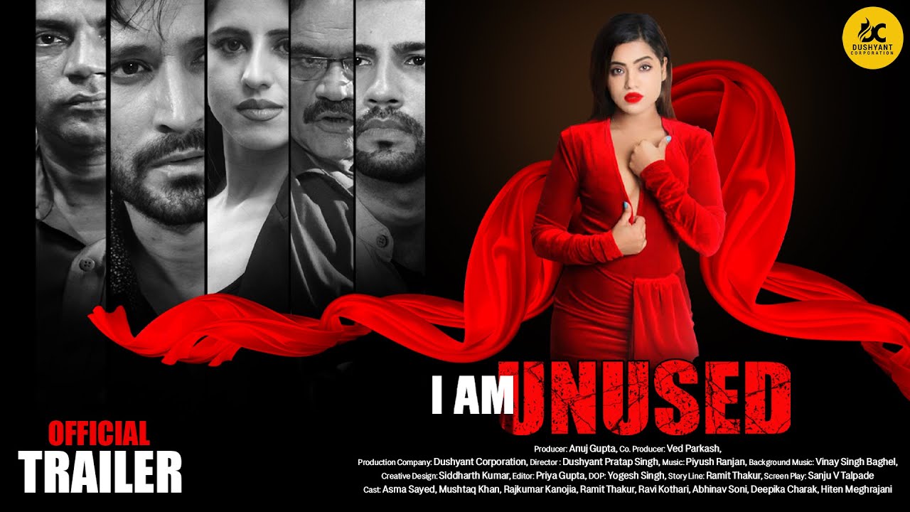 Trailer - I AM UNUSED (Web Series). Director - Dushyant Pratap Singh. Producer - Anuj Gupta