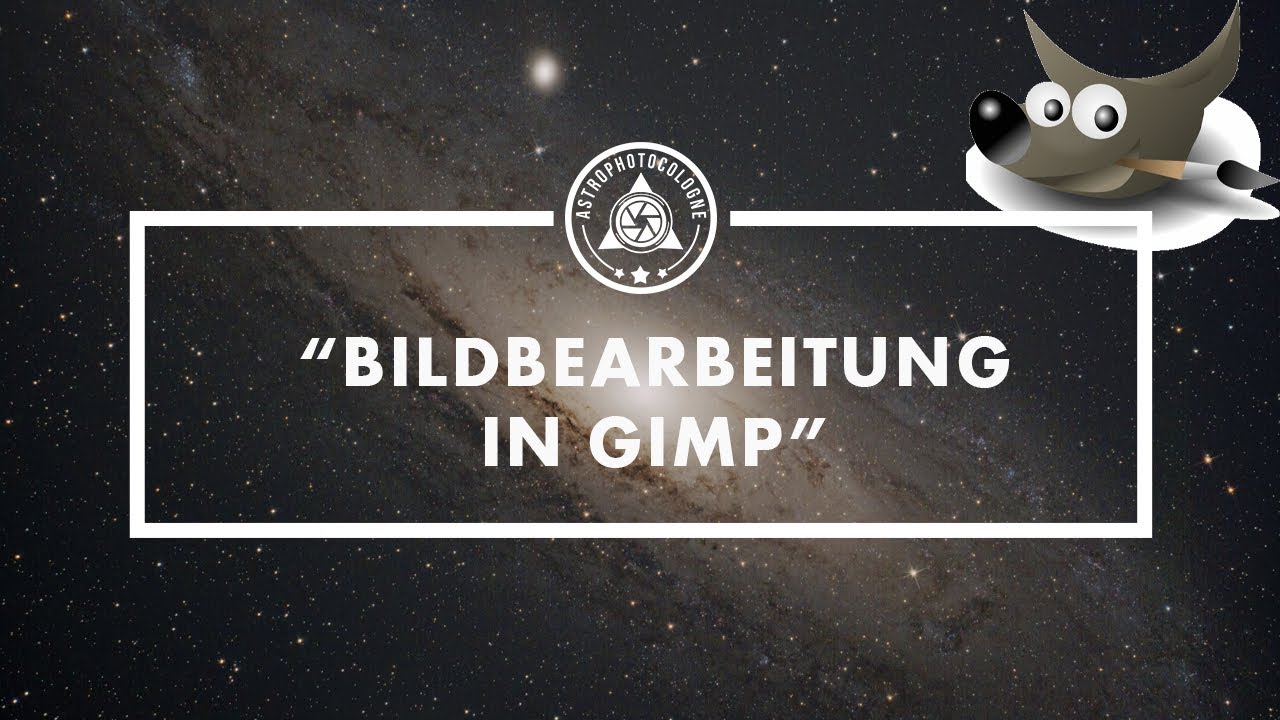 Gimp Astrofotografie für Anfänger Tutorial - 3 einfache und schnelle Nachbearbeitungen mit Skripten