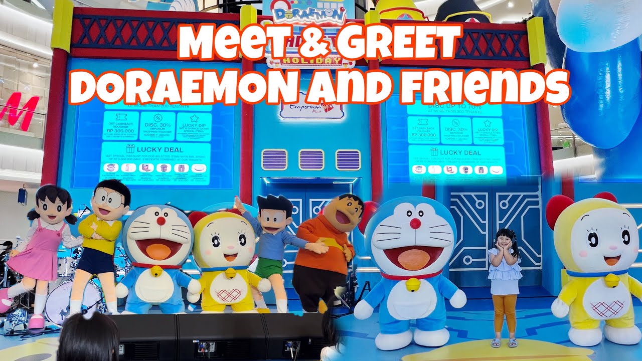 MEET & GREET DORAEMON AND FRIENDS EMPORIUM PLUIT MALL FULL SHOW DORAEMON NOBITA SHIZUKA SUNEO GIANT