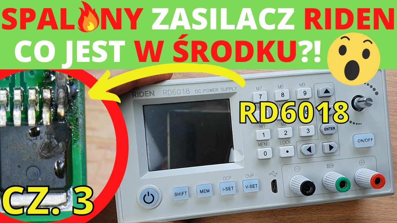 Spalony zasilacz RIDEN RD6018 - sekcja elektroniki pod mikroskopem + pomiary [CZ. 3]