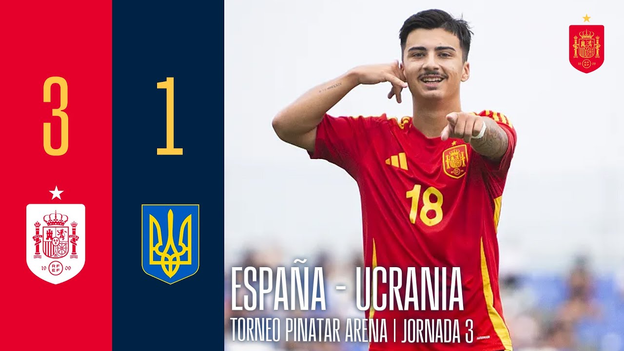 𝗥𝗘𝗦𝗨𝗠𝗘𝗡 #SUB19 | Espa&ntilde;a 3-1 Ucrania | Torneo Pinatar Arena (jornada 3) 🔴 SEFUTBOL