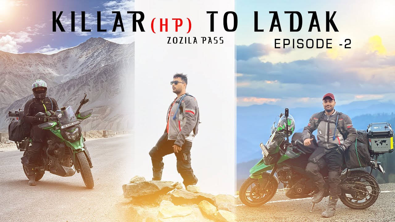 LADAK EPISODE 2 | Killar - Ladak