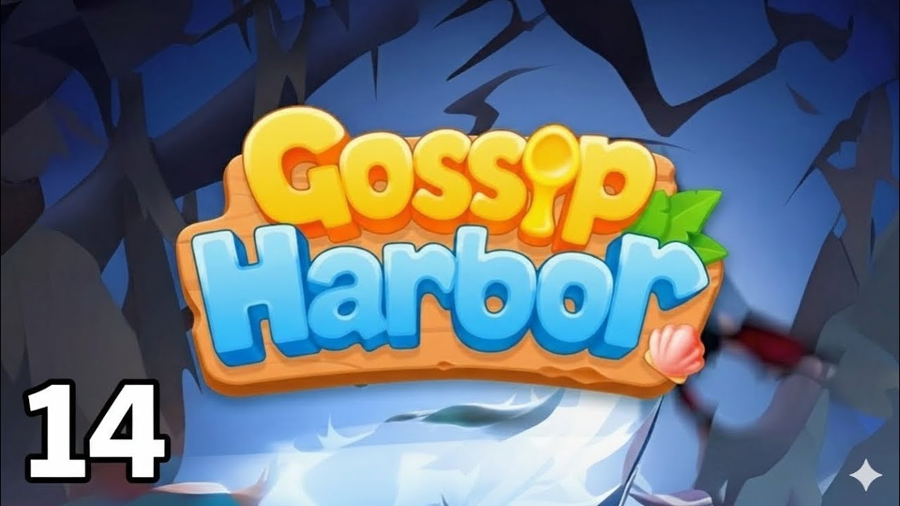 Gossip Harbor | Level 14 | Game Walkthrough