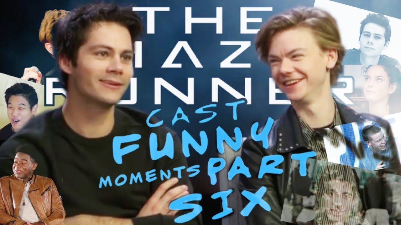 THE MAZE RUNNER CAST FUNNY MOMENTS: PART 6