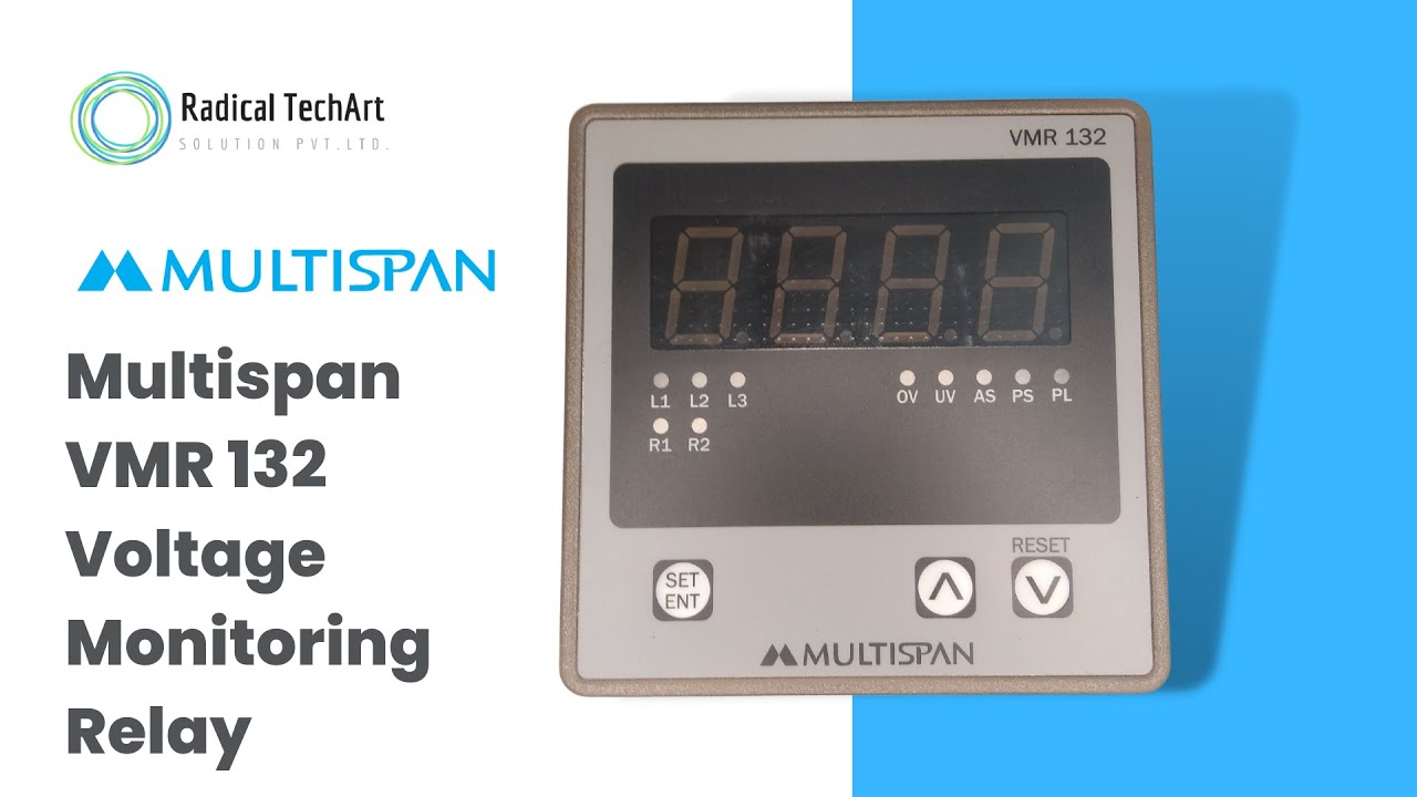 Multispan Voltage Monitoring Relay | vmr relay | Phase Failure Relay | RadicalTechArt I RadicalTalks