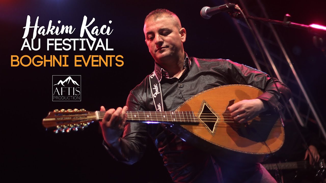 Hakim Kaci Au Festival Boghni Events