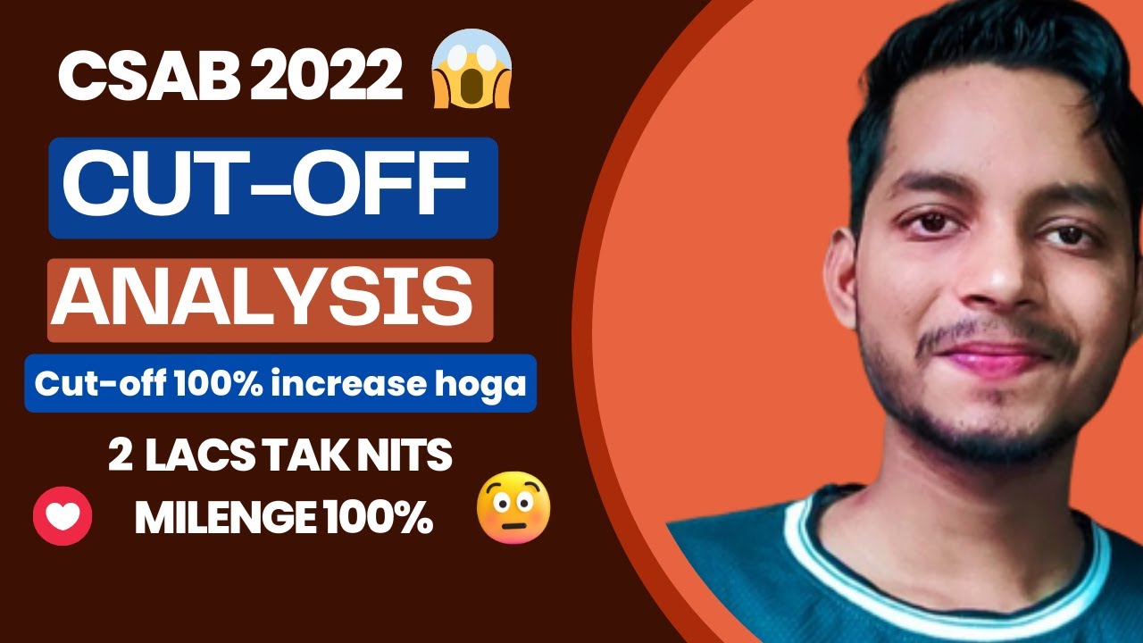 CSAB cutoff decreases 2022 😱 | cutoff analysis with PROOF 😍😎| EWS,OBC ,GENERAL🔥 | 2 lacs par NITs😍🤩
