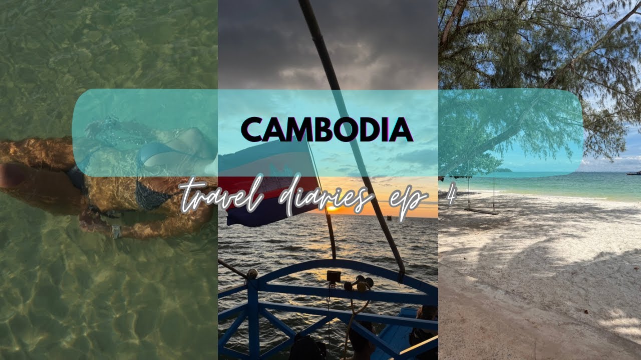 Cambodia Vlog | travel diaries ep4