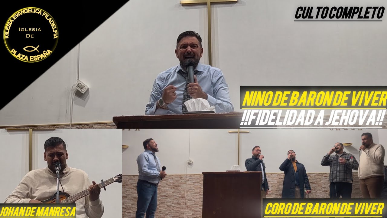 CULTO COMPLETO|TEMA:FIDELIDAD A JEHOVA|NINO DE BARON DE VIVER|22/11/2024