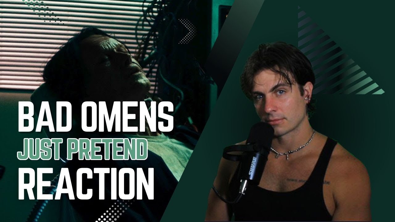 Bad Omens - Just Pretend REACTION by professional singer