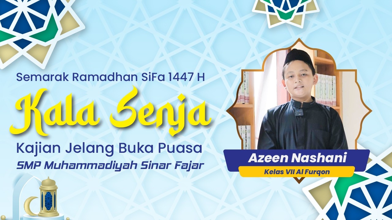 Kala Senja | Semarak Ramadhan 1447 H | SMP Muhammadiyah Sinar Fajar