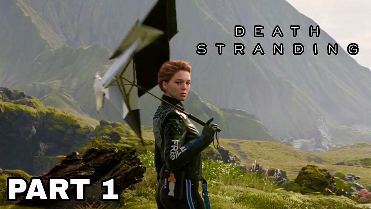DEATH STRANDING - WALKTHROUGH - PART 1