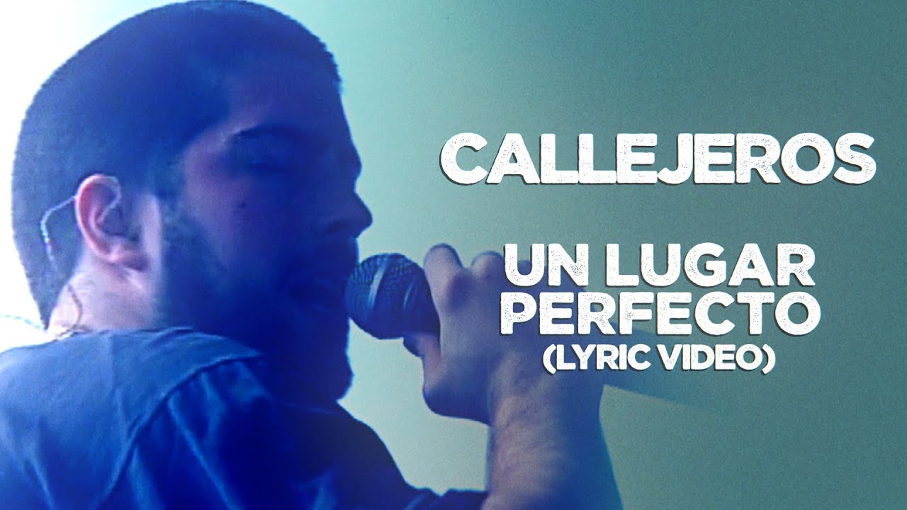 Callejeros - Un Lugar Perfecto (Lyric)