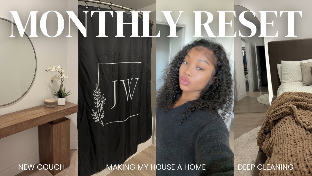 MONTHLY RESET: MAKING MY HOUSE A HOME ♡ | new couch?, decorating, deep cleaning, life update +more 
