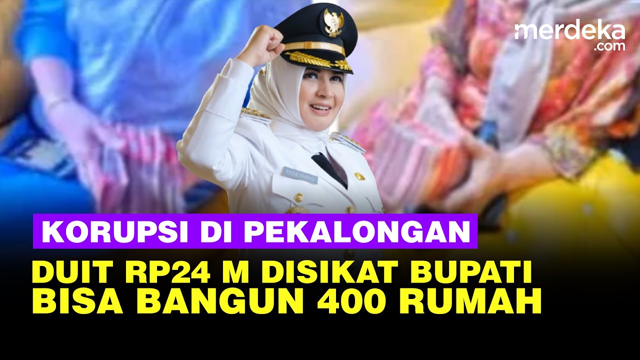 Hitungan KPK Duit Korupsi Bupati Pekalongan & Keluarga Bisa Bangun 400 Rumah