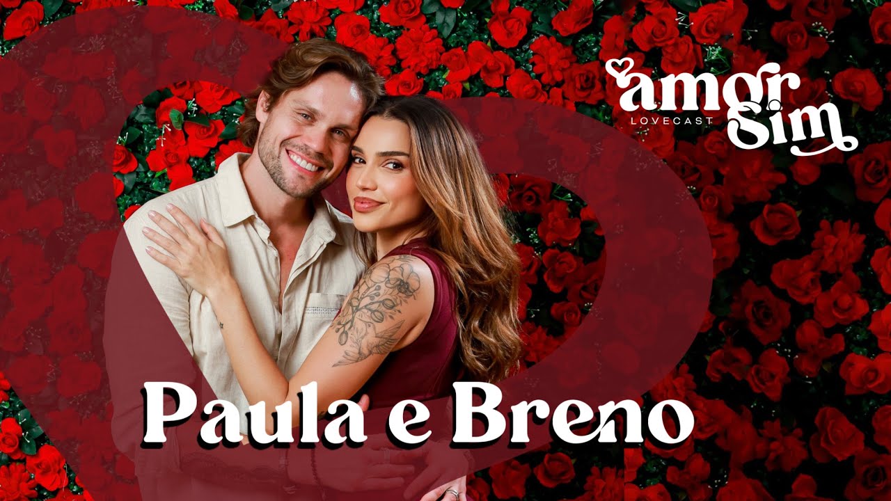 Love Cast Paula e Breno