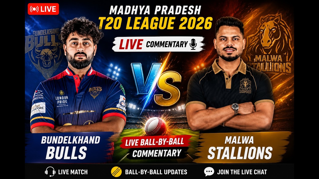 LIVE: BB vs MS | Bundelkhand Bulls vs Malwa Stallions | MP T20 League 2026 | Live Commentary