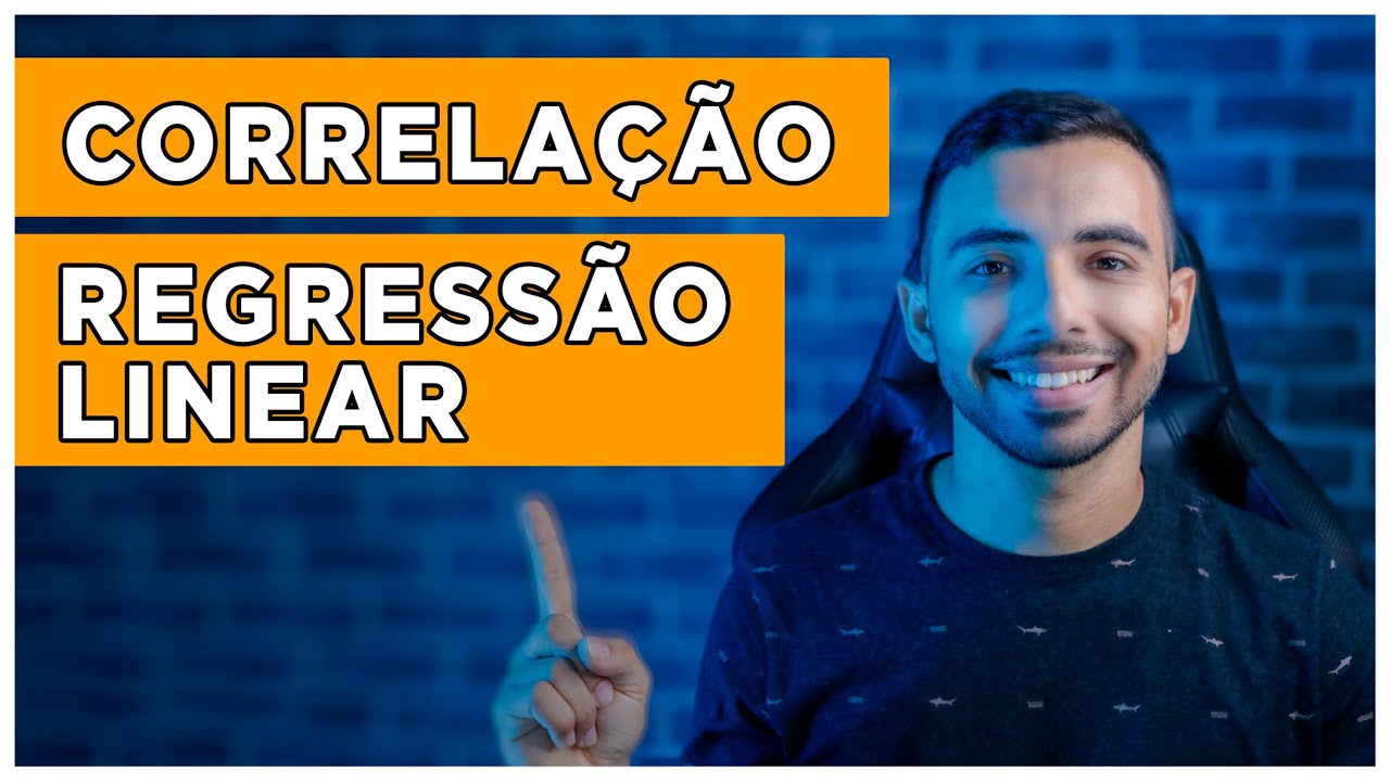 Correlação e Regressão Linear