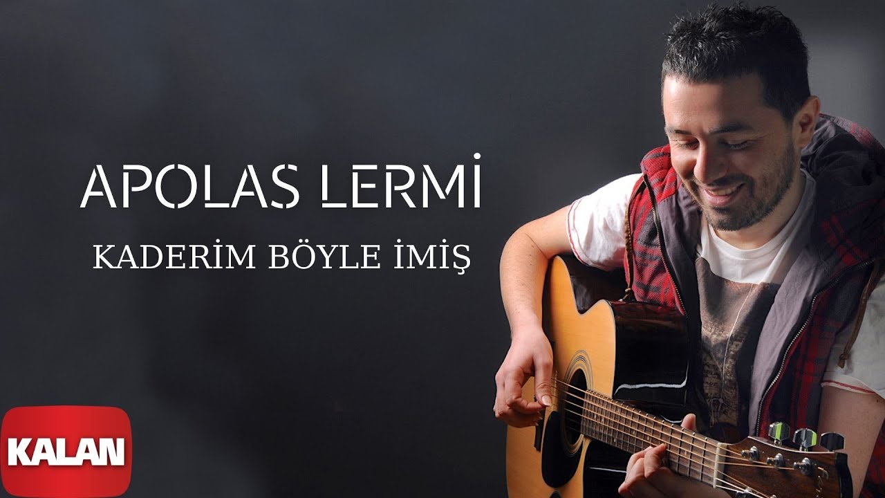 Apolas Lermi - Kaderim B&ouml;yle İmiş I Santa &copy; 2013 Kalan M&uuml;zik