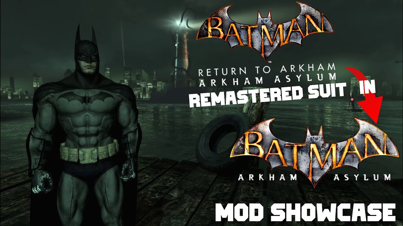 Batman Return to Arkham Asylum Remastered suit in Batman Arkham Asylum ! Skin MOD Showcase