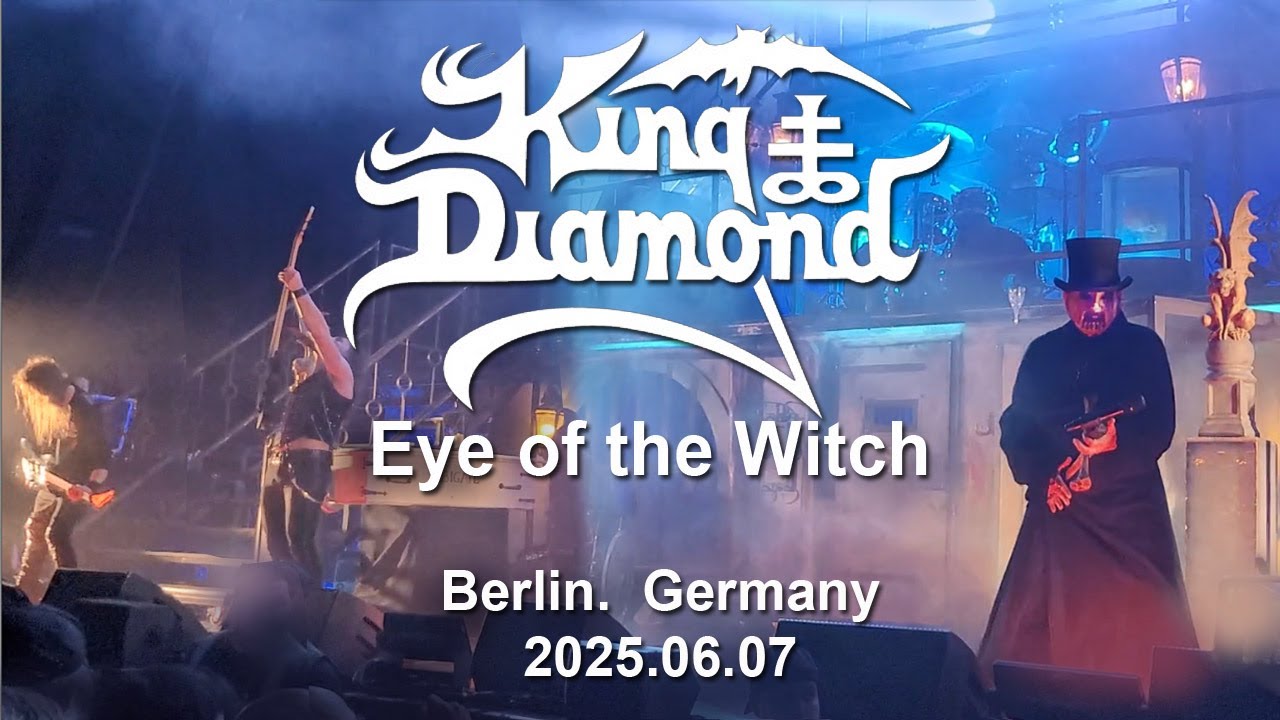 King Diamond - Eye of the Witch (Berlin 2025.06.07 Germany)