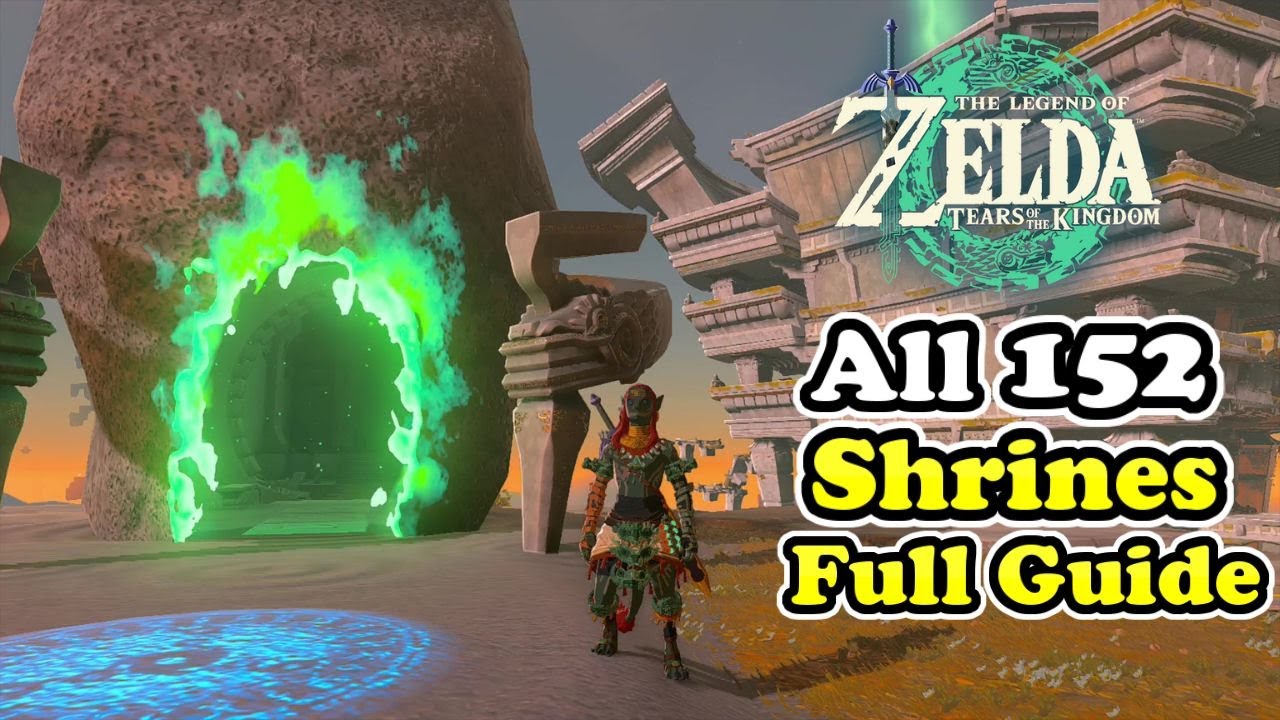 All 152 Shrine Locations Guide Zelda Tears of the Kingdom (Full Guide)
