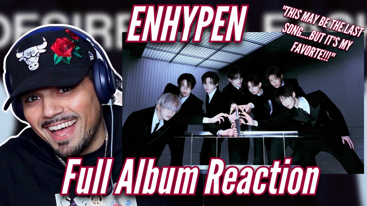 ENHYPEN (엔하이픈) 'Bad Desire (With or Without You)' Official MV & PV + DESIRE : UNLEASH Album Reaction