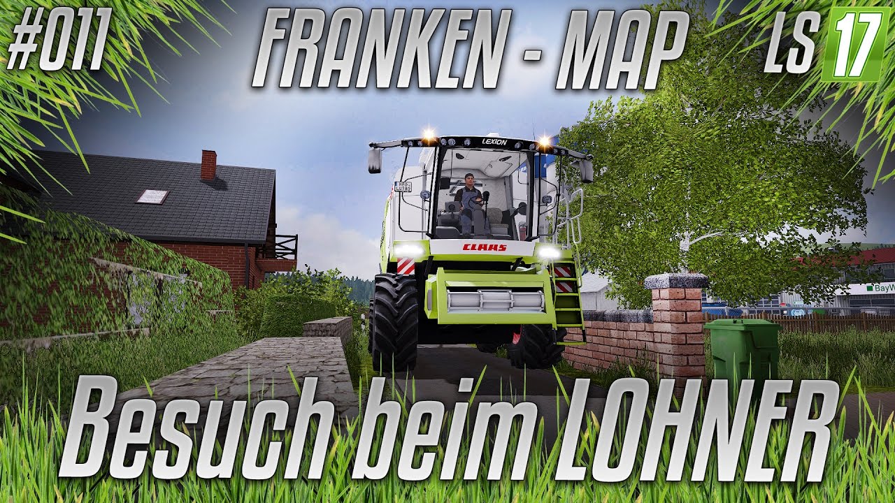 LS17 - Franken Map #011 - Besuch beim LOHNER [HD] [german]
