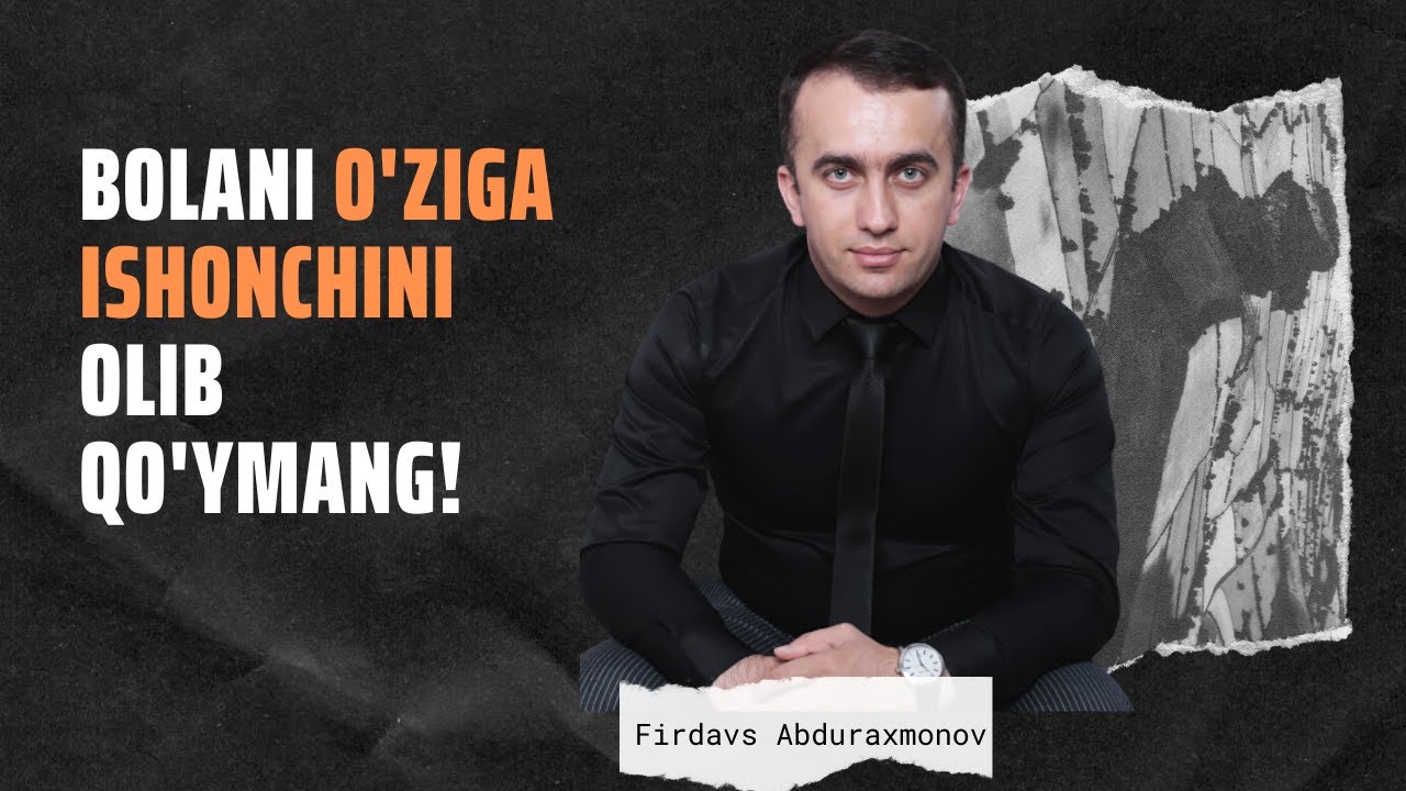 016 | | Farzand tarbiyasiga oid qimmatli ma'lumotlar  #FirdavsAbduraxmonov #Mahoratdarsi
