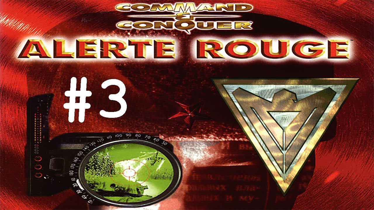 COMMAND & CONQUER ALERTE ROUGE - Mission 3 Alliée - Playthrough FR HD
