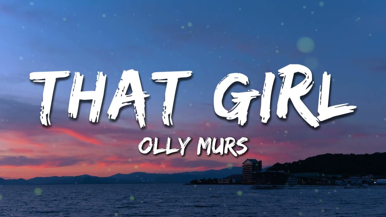 Olly Murs - That girl (Lyrics) - DJ CHEN remix